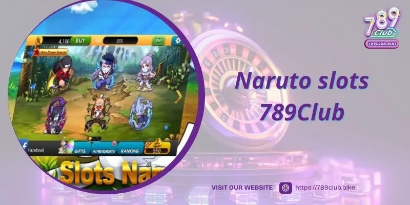 Naruto slots 789Club